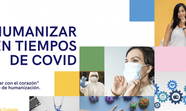 Humanizar en tiempos de COVID